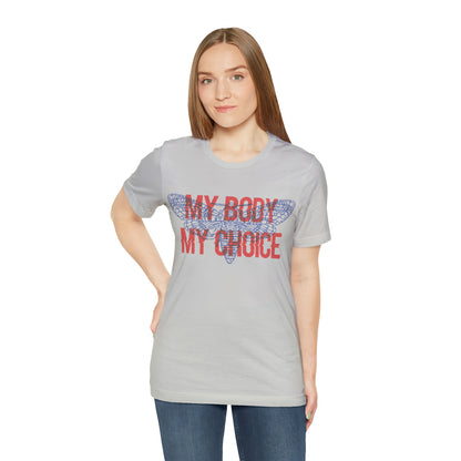 My Body Its My Choice T-Shirt