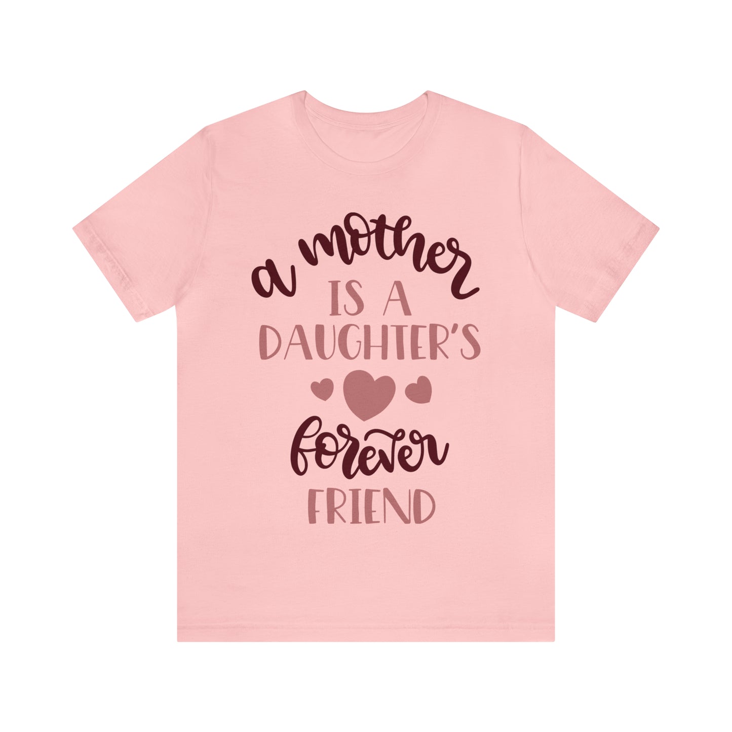 A Mother is a Daughters best friend T-Shirt