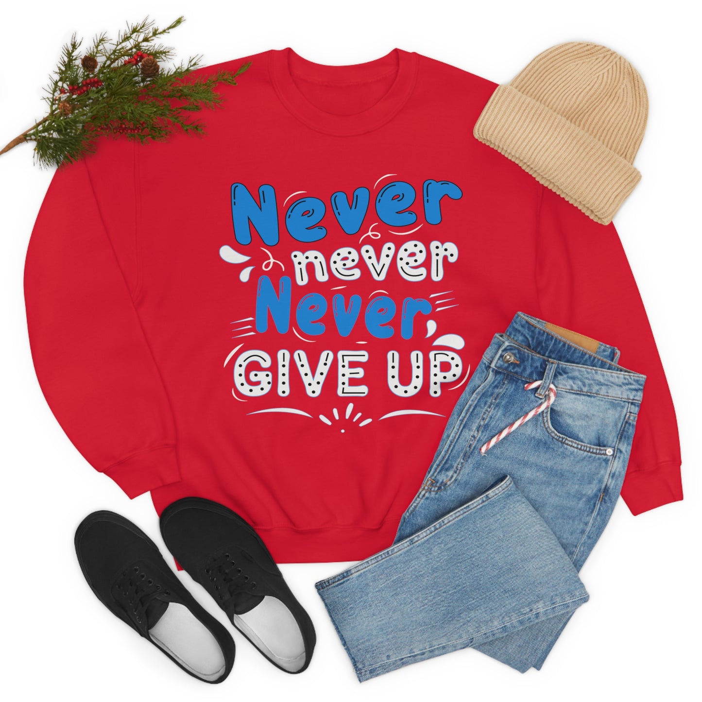 Never Give Up Crewneck Sweatshirt