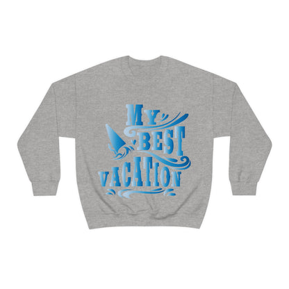 My best vacation Crewneck Sweatshirt