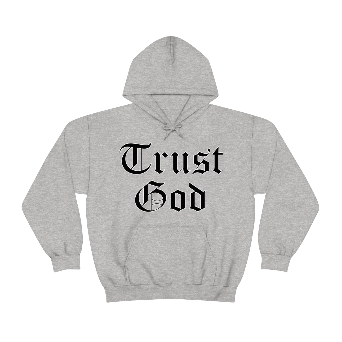 Trust God Hoodie