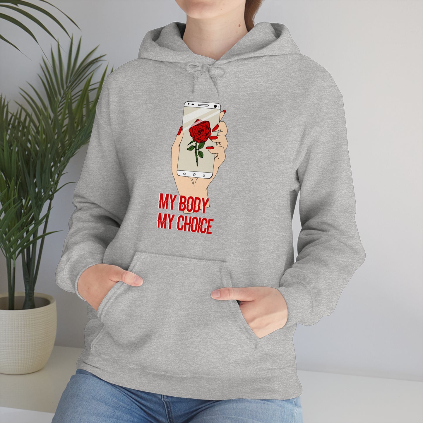 My Body is A Rose its My Choice Hoodie