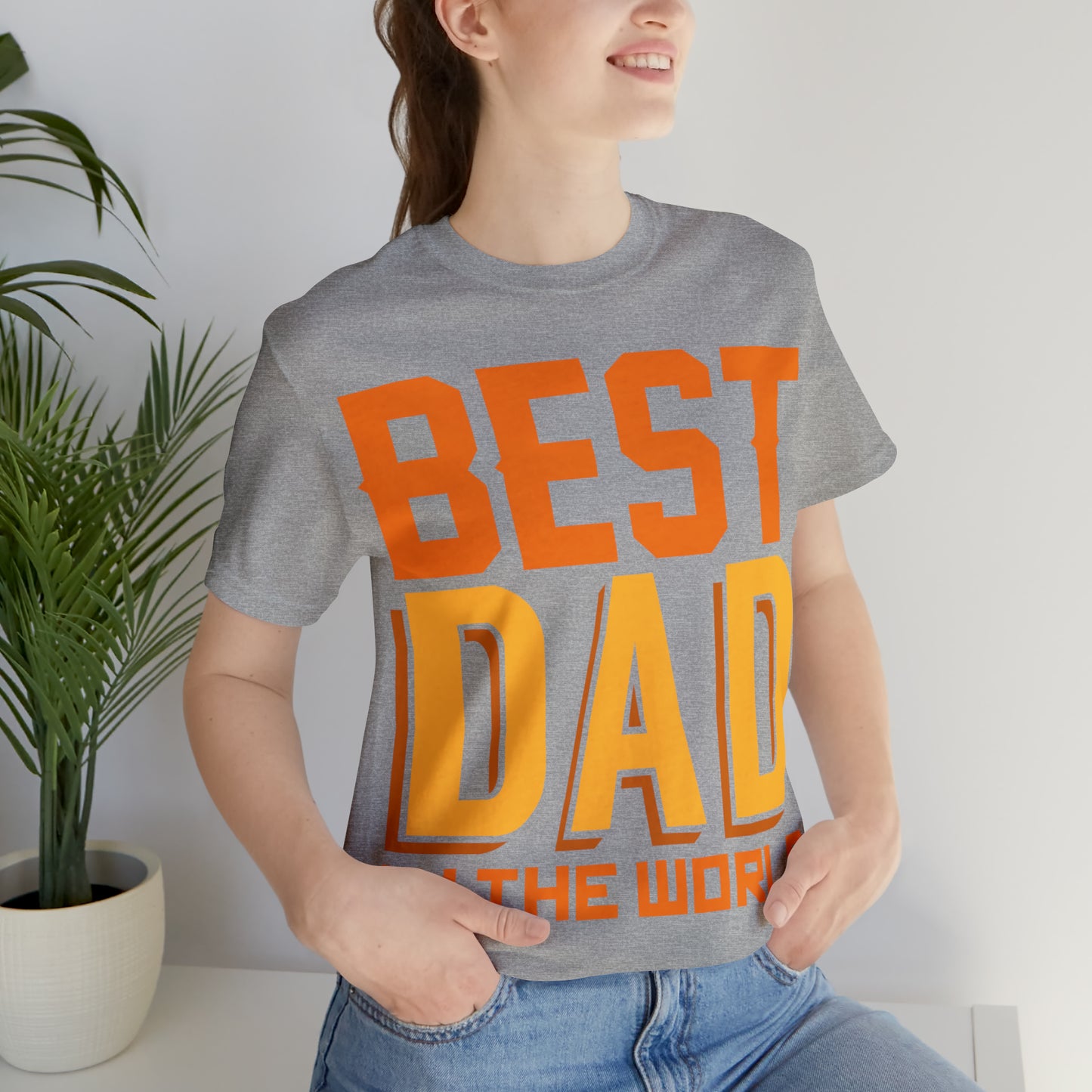 Best Dad in the world T-Shirt