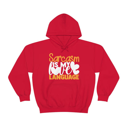 Sarcasm Is My Love Language Hoodie