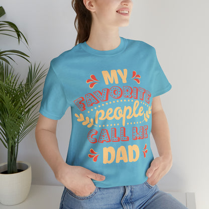 My Favorite People Call me Dad T-Shirt