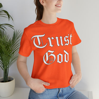 Trust God 1 T-Shirt