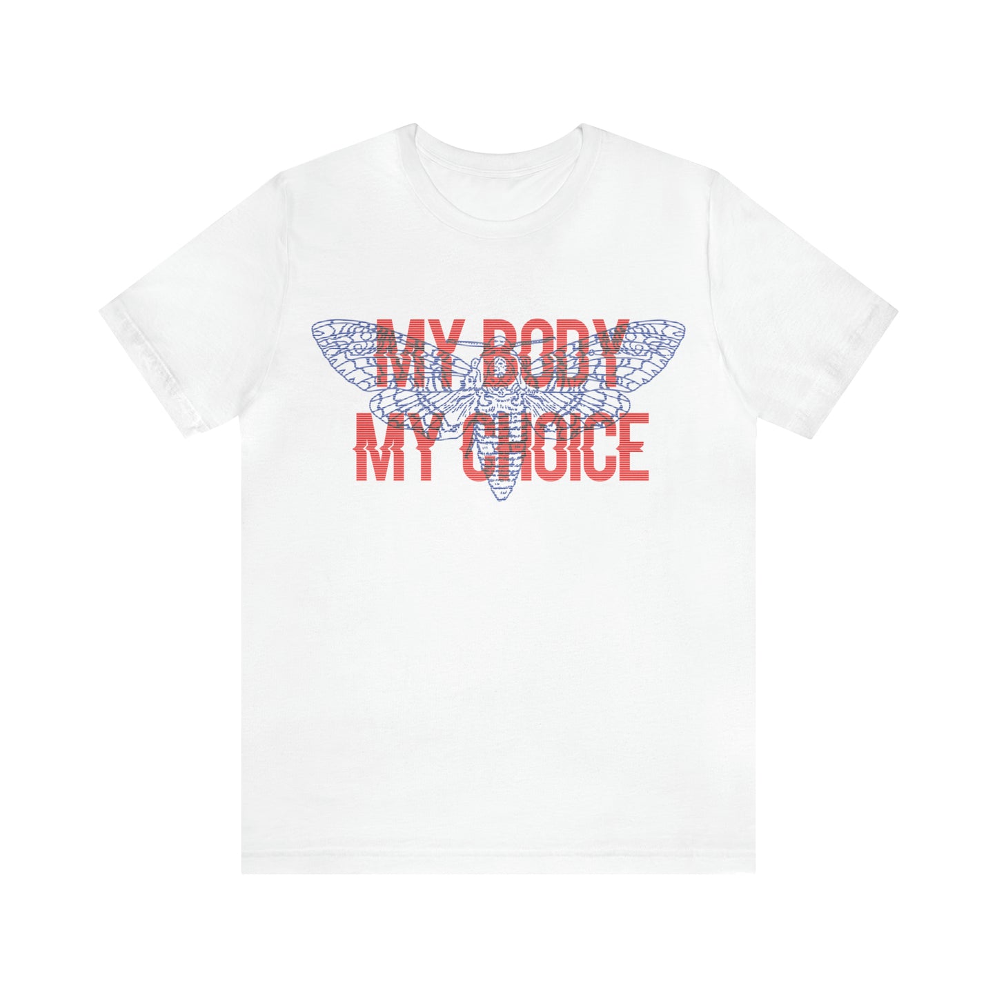 My Body Its My Choice T-Shirt