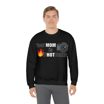 Your Mom is pHOTogenic Hot Crewneck Sweatshirt