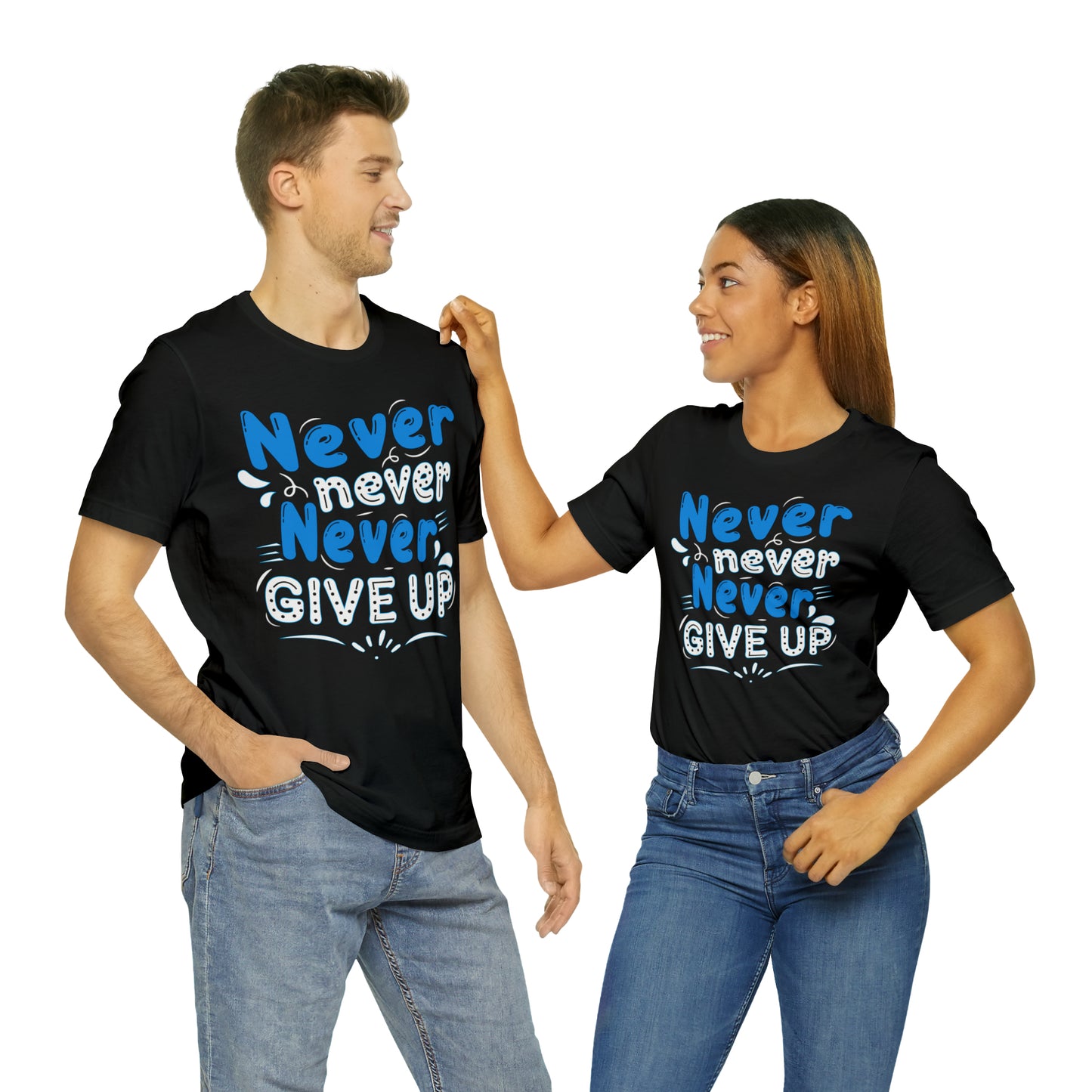 Never Give Up T-Shirt