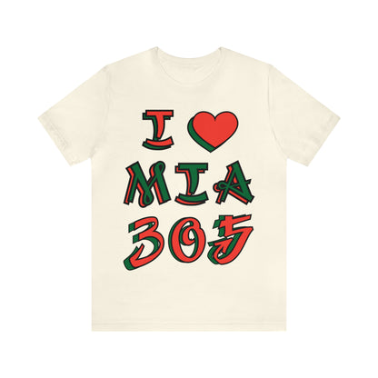 I love MIA 305 T-Shirt