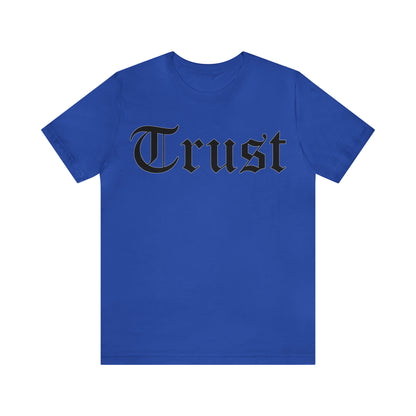 Trust T-Shirt