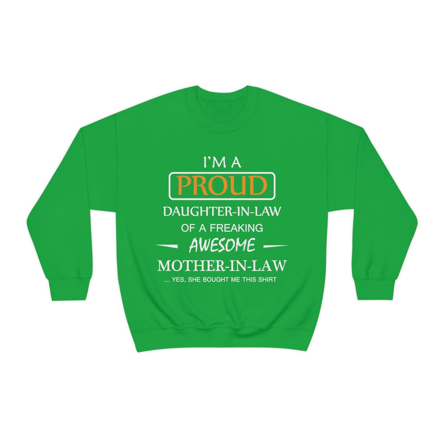 I'm A Proud Daughter in Law Crewneck Sweatshirt