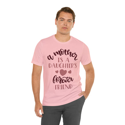 A Mother is a Daughters best friend T-Shirt