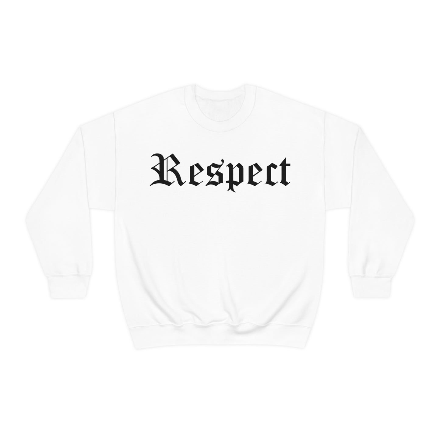 Respect Crewneck Sweatshirt