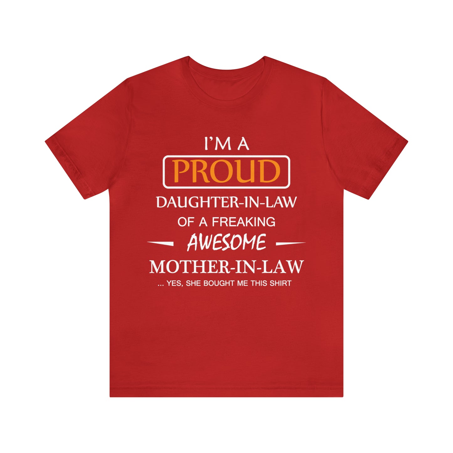 I'm A Proud Daughter in Law T-Shirt