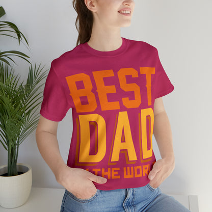 Best Dad in the world T-Shirt