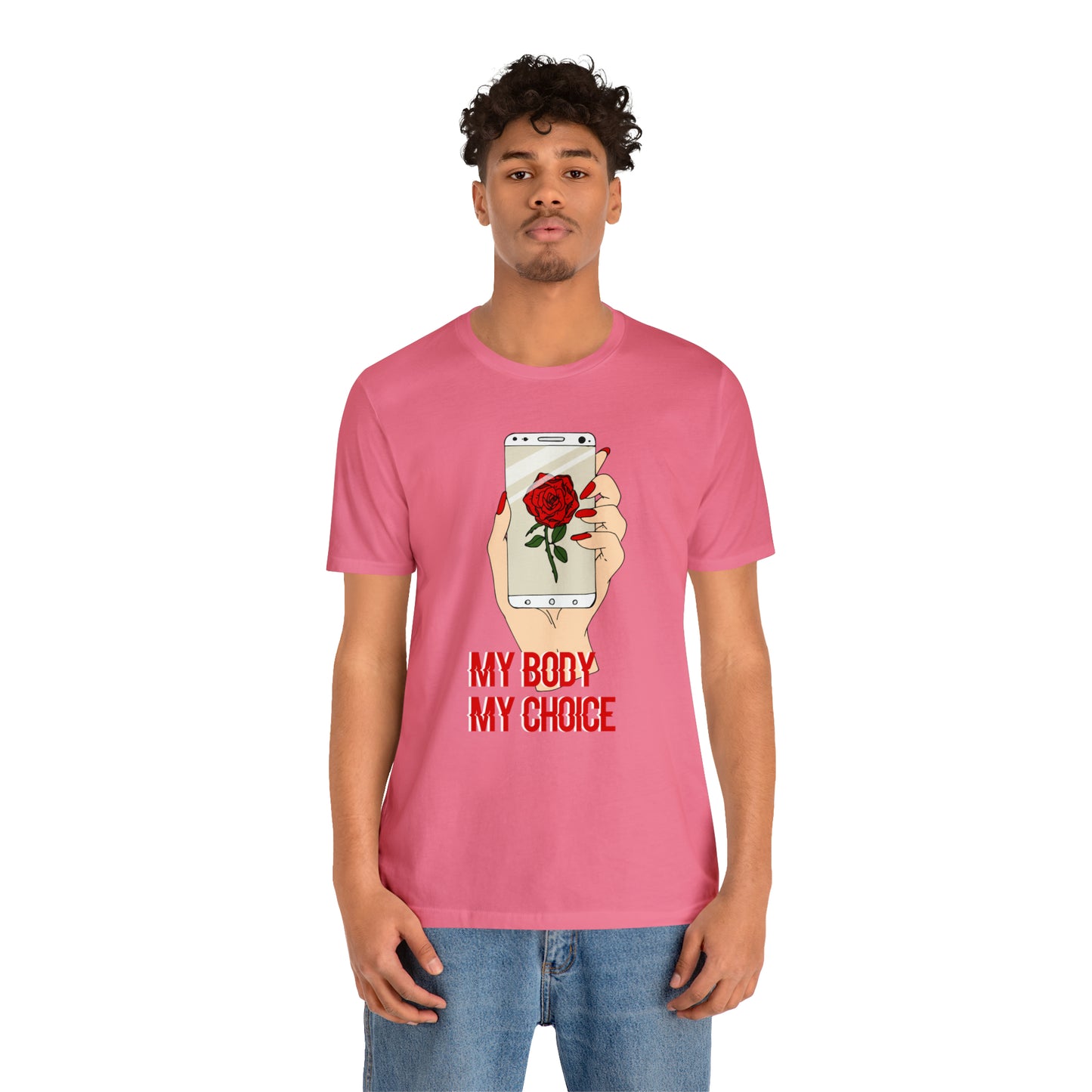 My Body is A Rose its My Choice T-Shirt