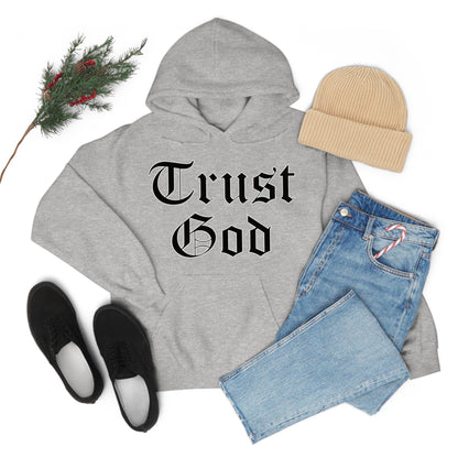 Trust God Hoodie