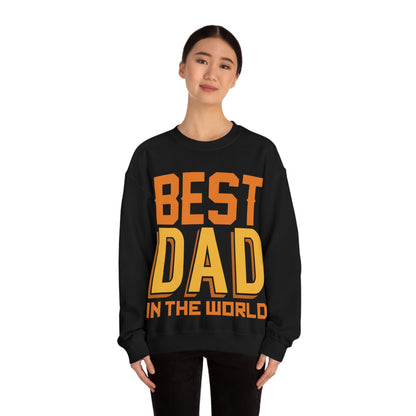 Best Dad in the world Crewneck Sweatshirt