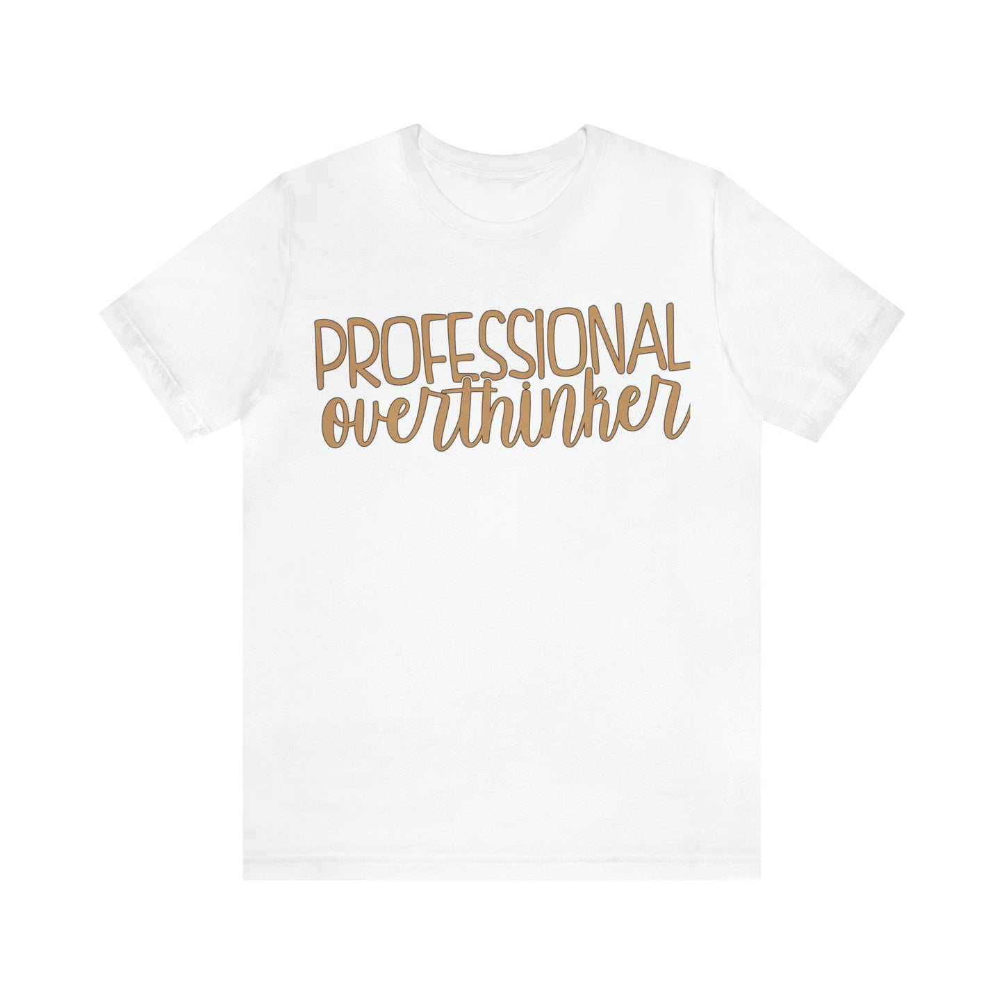 Professional Overthinker T-Shirt