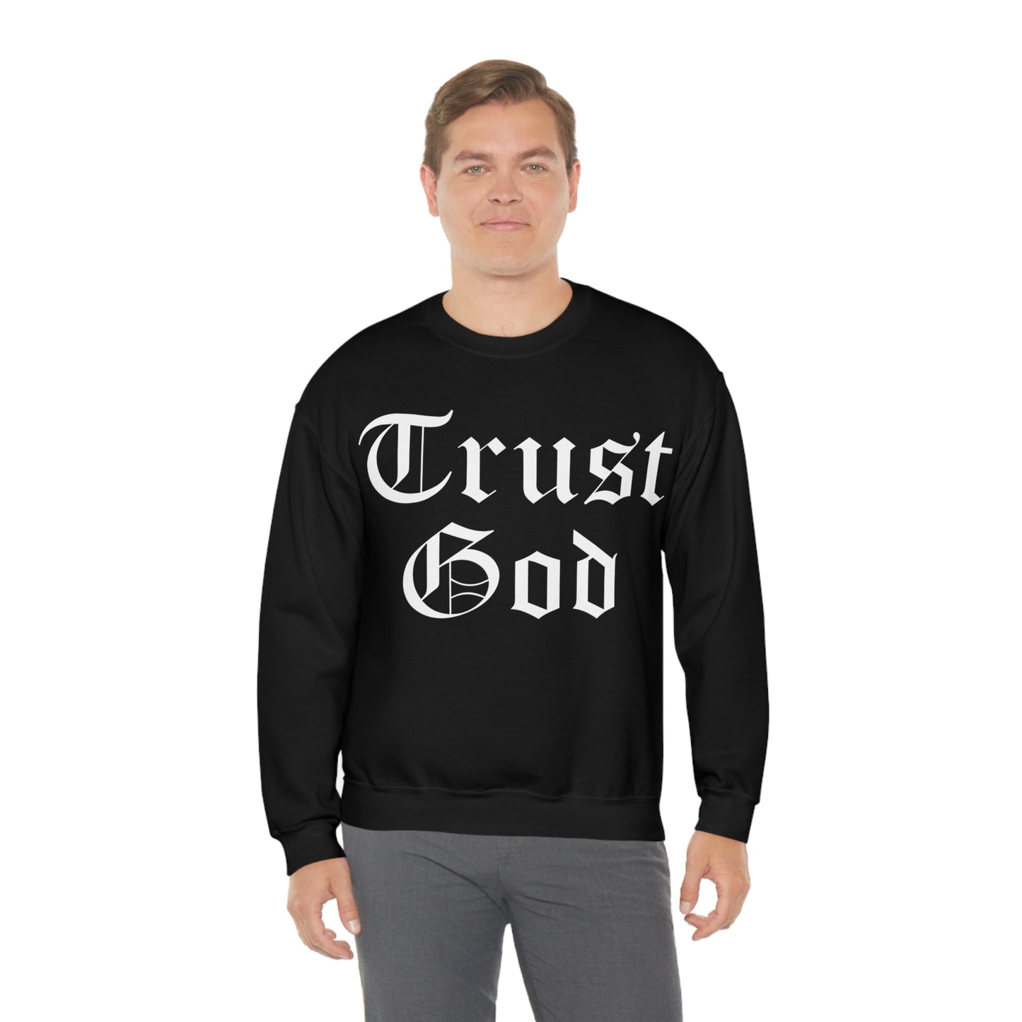 Trust God 1 Crewneck Sweatshirt