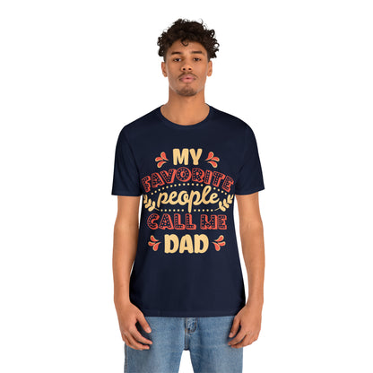 My Favorite People Call me Dad T-Shirt