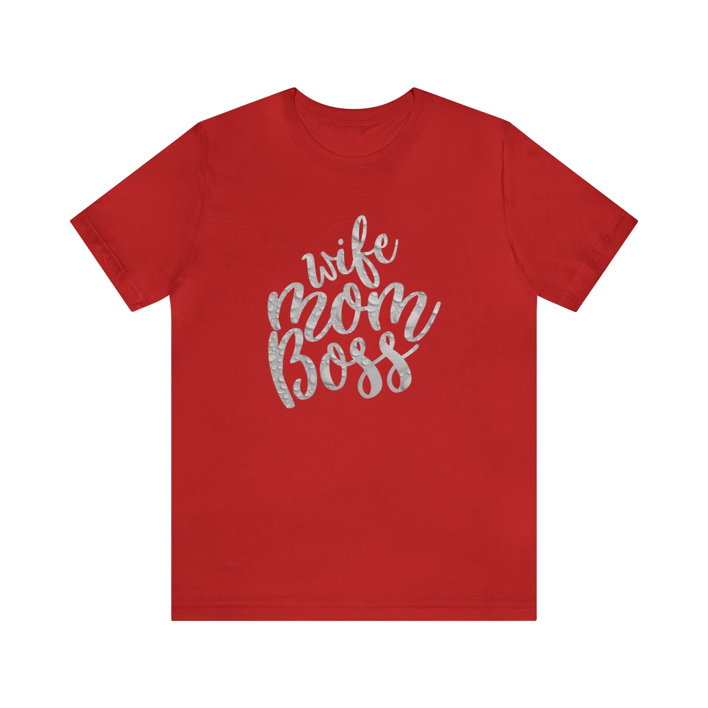 Wife Mom Boss T-Shirt