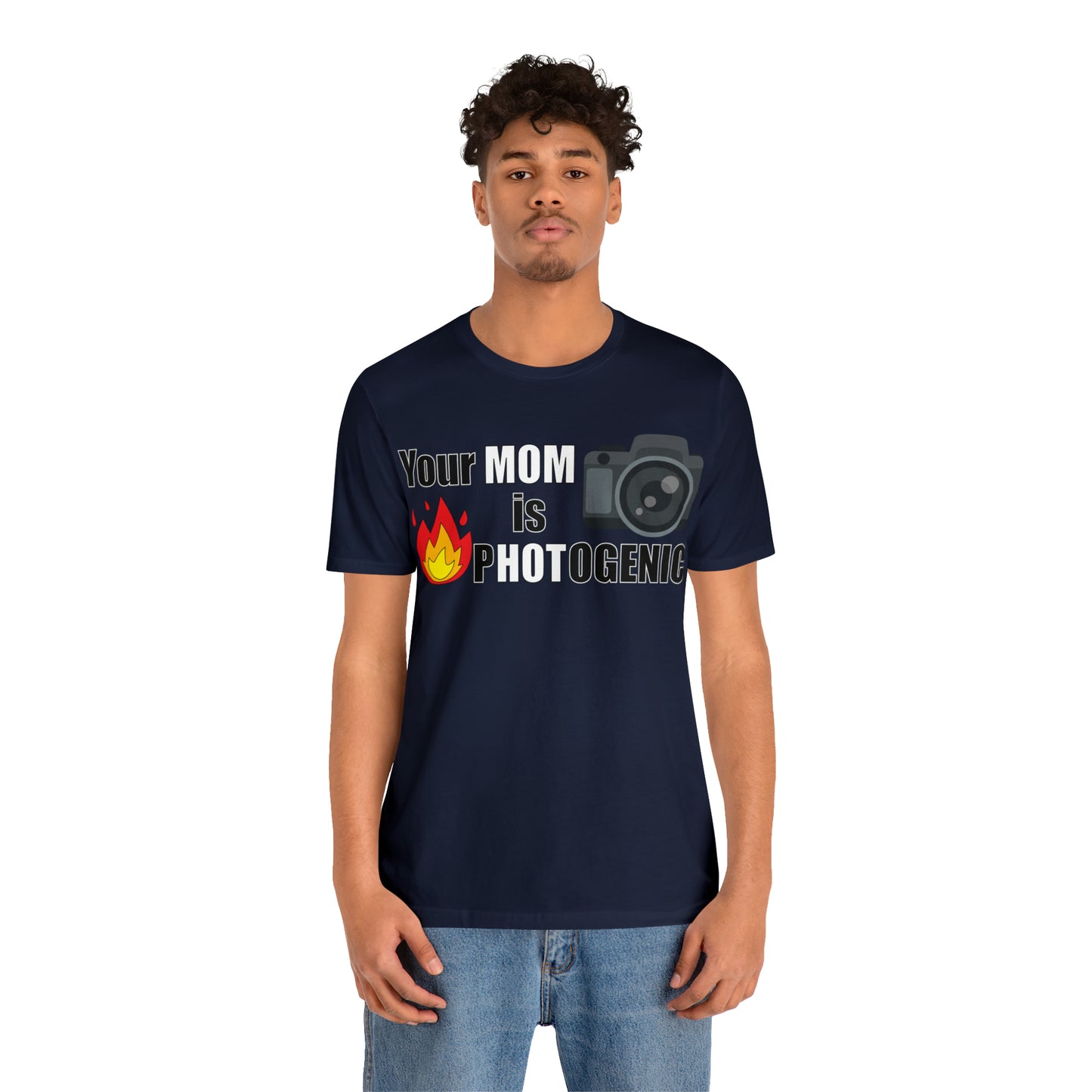 Your Mom is pHOTogenic Hot T-Shirt