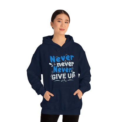 Never Give Up Hoodie