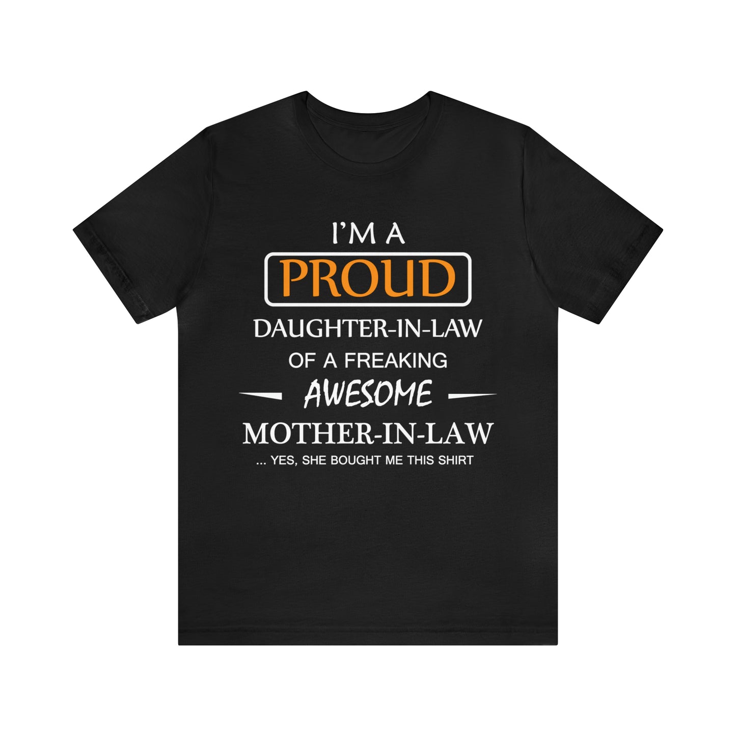 I'm A Proud Daughter in Law T-Shirt