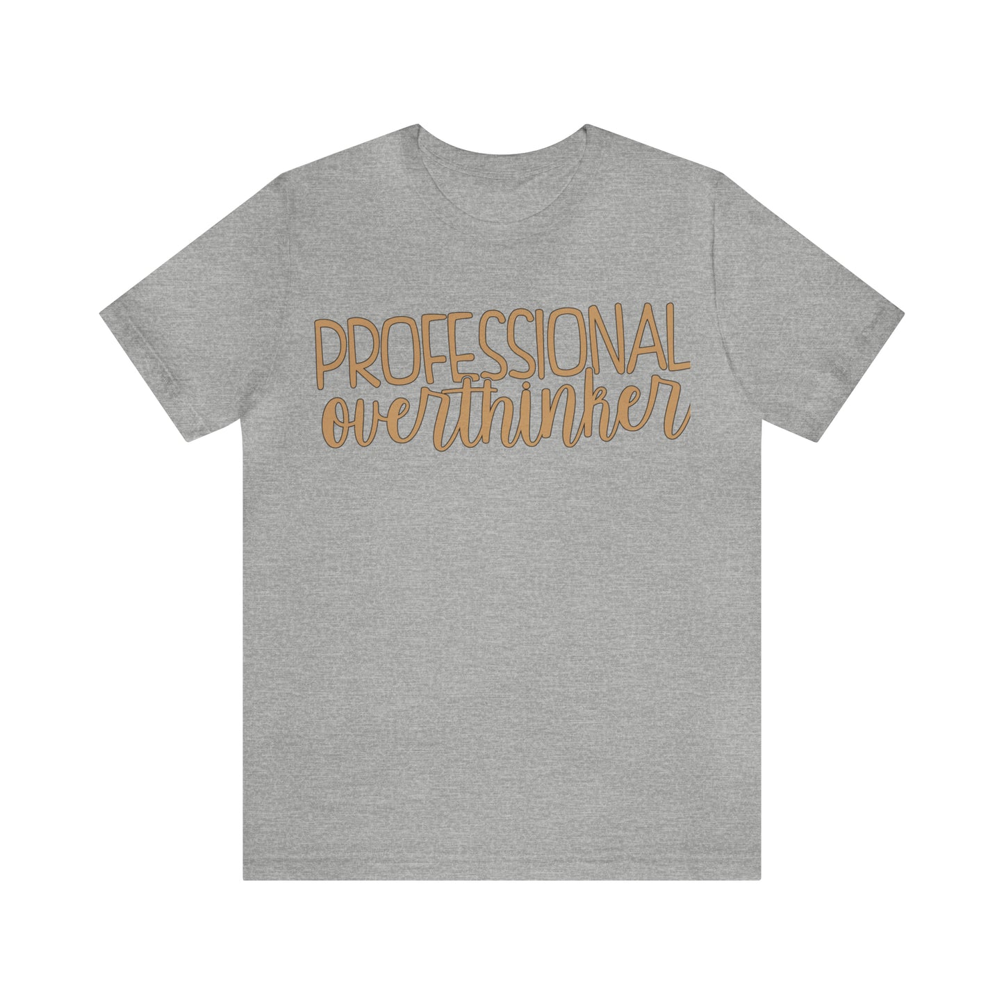 Professional Overthinker T-Shirt