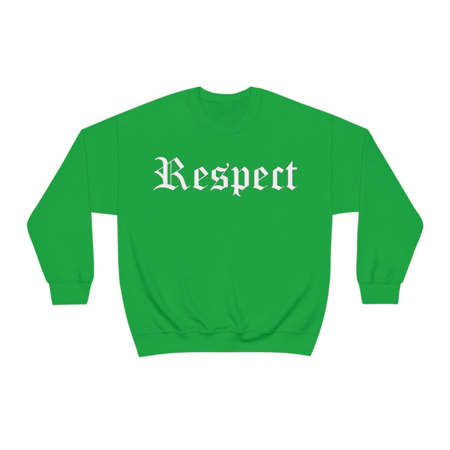 Respect Crewneck Sweatshirt