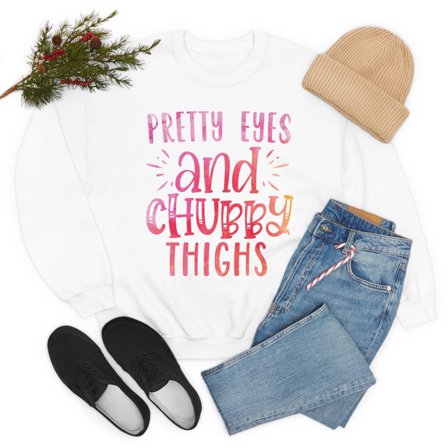 Pretty Eyes and Chubby Thighs Crewneck Sweatshirt