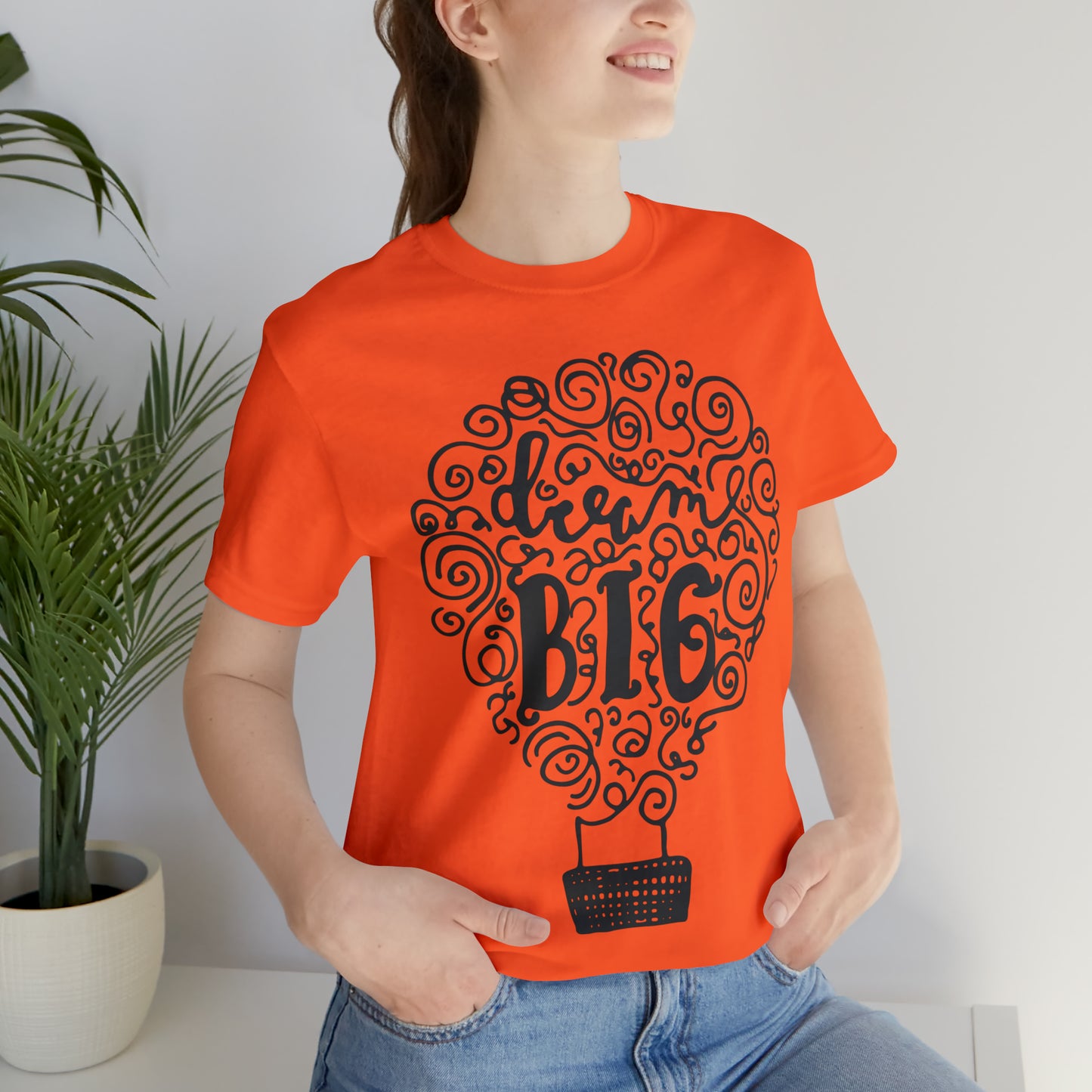 Dream Big T-Shirt