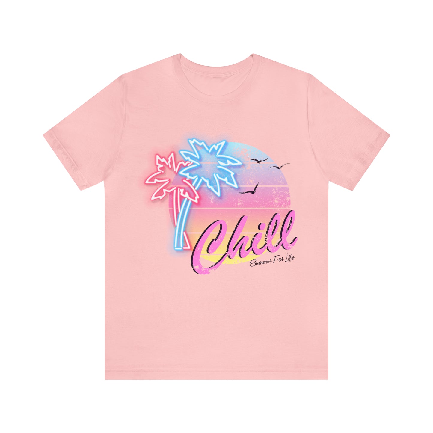 Chill Summer For Life T-Shirt