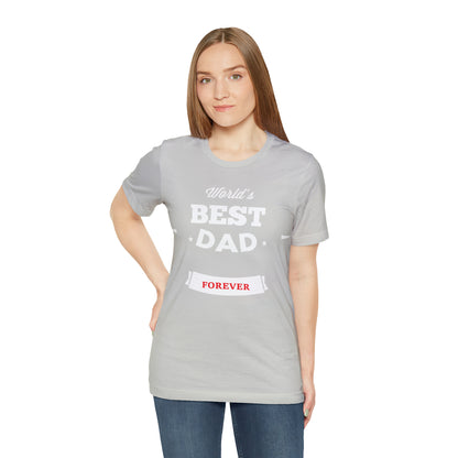 World Best Dad Forever T-Shirt