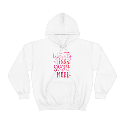 Worry Less Yoga More Hoodie