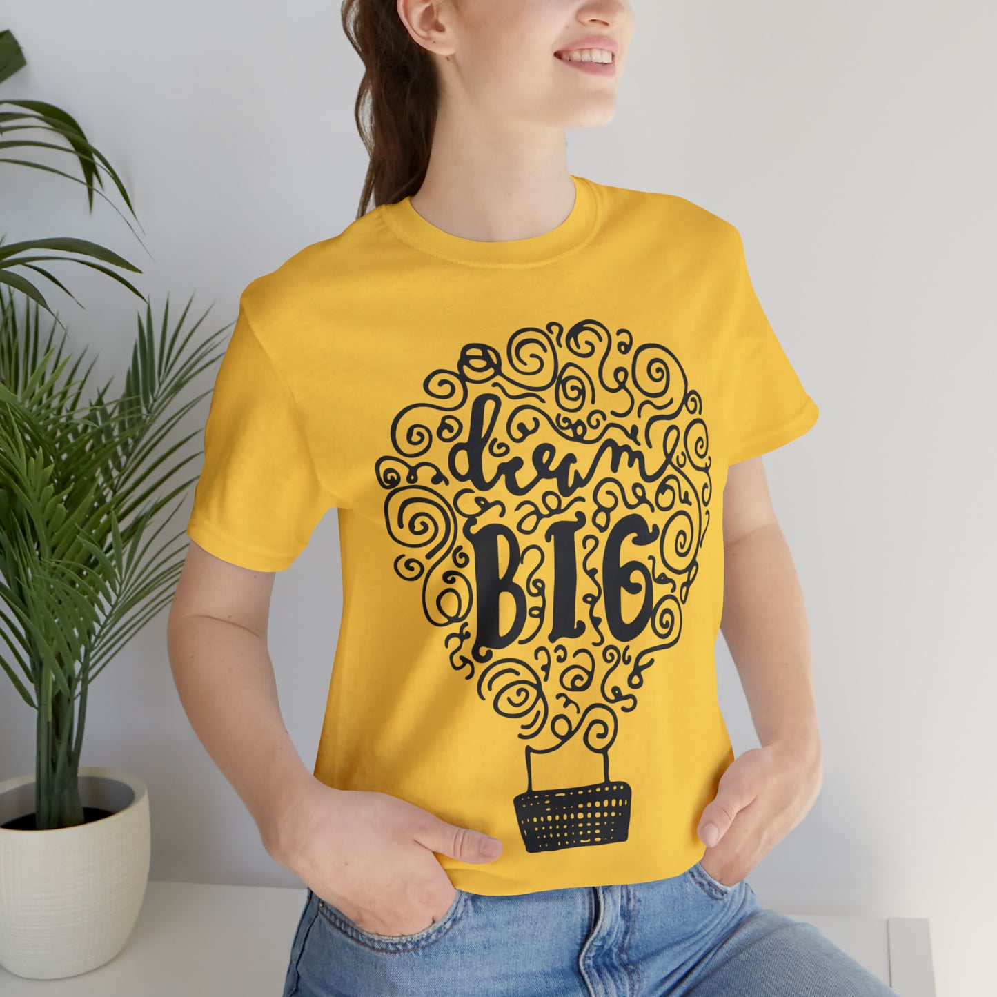 Dream Big T-Shirt