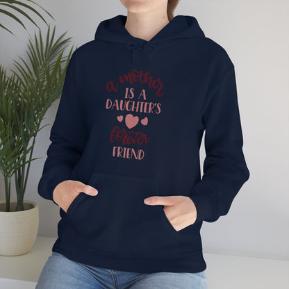 A Mother is a Daughters best friend Hoodie