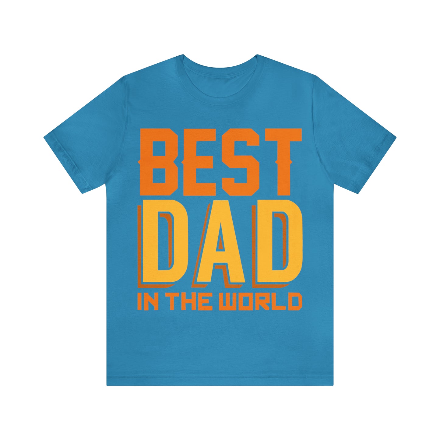 Best Dad in the world T-Shirt