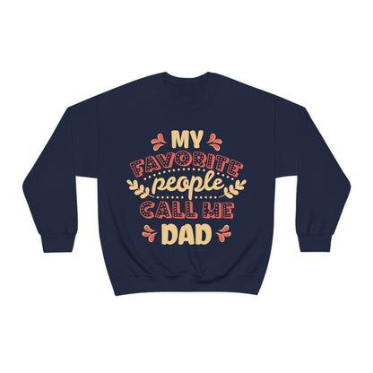 My Favorite People Call me Dad Crewneck Sweatshirt