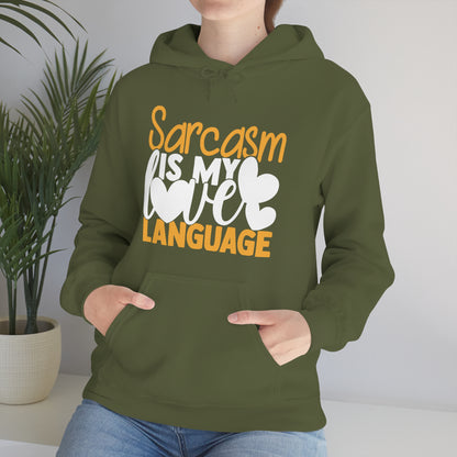 Sarcasm Is My Love Language Hoodie