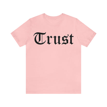 Trust T-Shirt