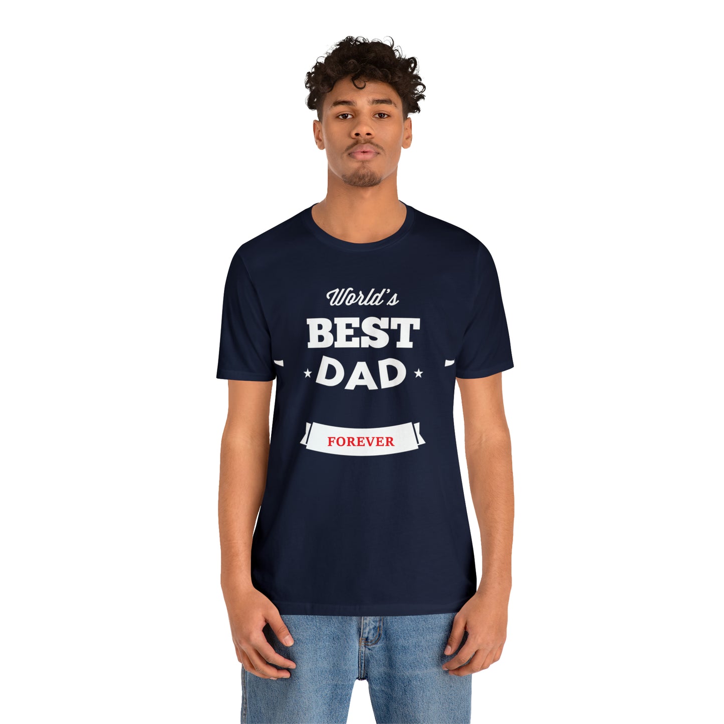 World Best Dad Forever T-Shirt