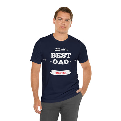 World Best Dad Forever T-Shirt