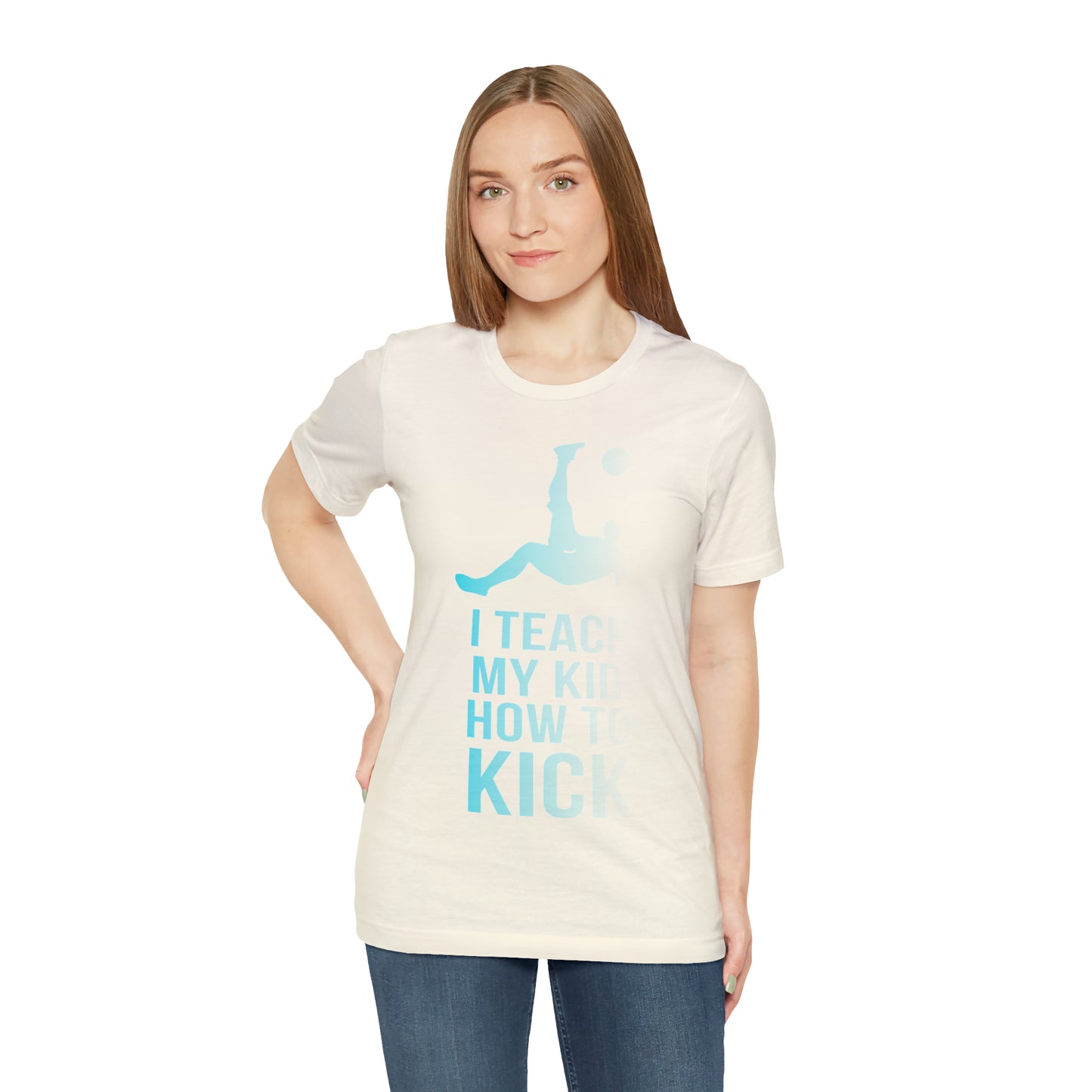 I teach my kid how to kick T-Shirt