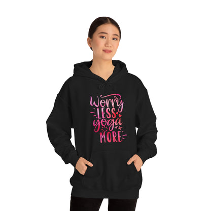 Worry Less Yoga More Hoodie