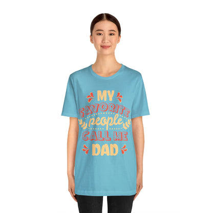 My Favorite People Call me Dad T-Shirt