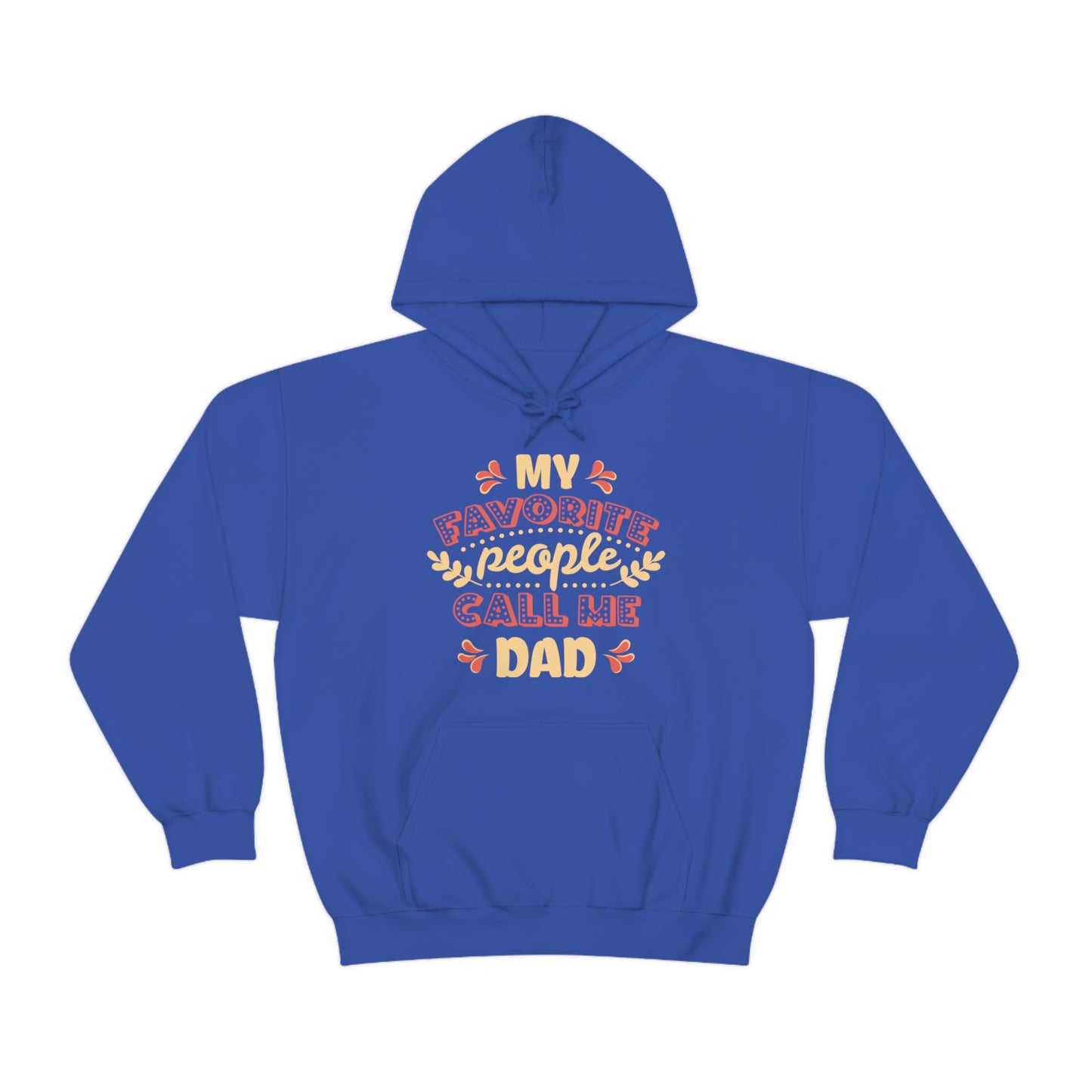 My Favorite People Call me Dad Hoodie