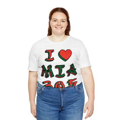 I love MIA 305 T-Shirt